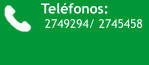 Teléfonos:  2749294/ 2745458