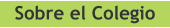 Sobre el Colegio